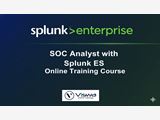 SOC Analyst with Splunk ES Training