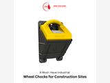 A Must- Have Industrial Wheel Chocks for Construct